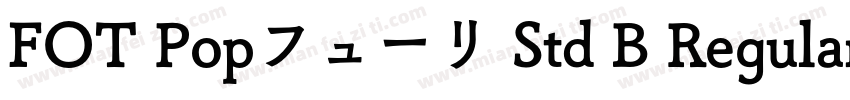 FOT Popフューリ Std B Regular字体转换